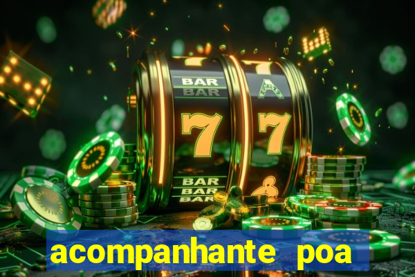 acompanhante poa zona sul